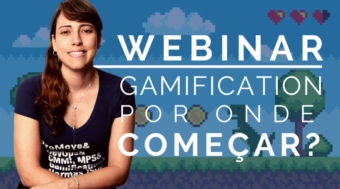 Webinar - Gamification: Por onde começar?